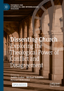 Dissenting Church: Exploring the Theological Power of Conflict and Disagreement