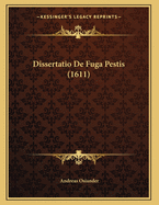 Dissertatio De Fuga Pestis (1611)