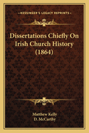 Dissertations Chiefly on Irish Church History (1864)