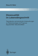 Dissexualitt Im Lebenslngsschnitt: Theoretische Und Empirische Untersuchungen Zu Phnomenologie Und Prognose Begutachteter Sexualstraftter