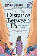Distance Between Us (Young Reader's Edition)