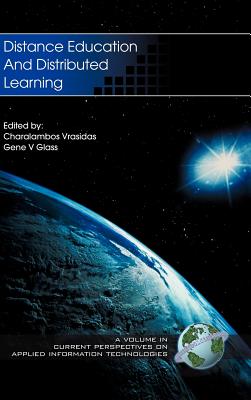Distance Education and Distributed Learning (Hc) - Vrasidas, Charalambos (Editor), and Glass, Gene (Editor)