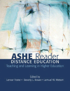 Distance Education: Teaching and Learning in Higher Education - Foster, Lenoar (Editor), and Bower, Beverly L (Editor), and Watson, Lemuel W (Editor)