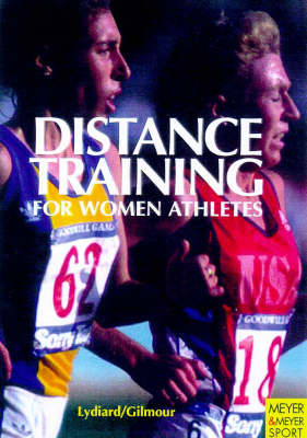 Distance Training for Women Athletes - Verlag, Meyer Meyer, and Gilmour, Garth, and Lydiard, Arthur