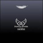 Distant Worlds: Music from Final Fantasy