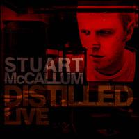 Distilled Live - Stuart McCallum