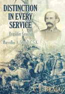 Distinction in Every Service: Brigadier General Marcellus A. Stovall, CSA