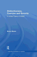 Distinctiveness, Coercion and Sonority: A Unified Theory of Weight