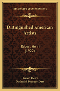 Distinguished American Artists: Robert Henri (1922)