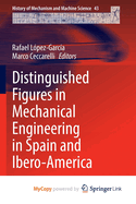 Distinguished Figures in Mechanical Engineering in Spain and Ibero-America