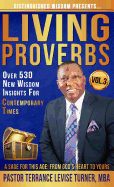 Distinguished Wisdom Presents. . . "Living Proverbs"-Vol.3: Over 530 New Wisdom Insights For Contemporary Times