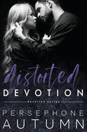 Distorted Devotion