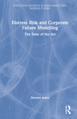 Distress Risk and Corporate Failure Modelling: The State of the Art - Jones, Stewart