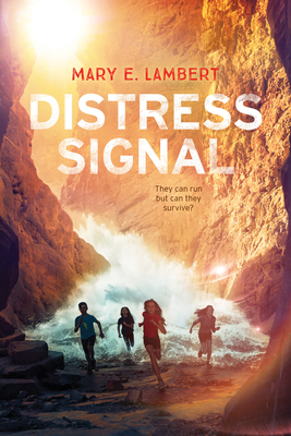 Distress Signal - Lambert, Mary E