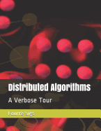 Distributed Algorithms: A Verbose Tour