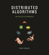 Distributed Algorithms An Intuitive Approach