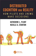 Distributed Cognition and Reality: How Pilots and Crews Make Decisions