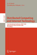 Distributed Computing and Internet Technology: First International Conference, Icdcit 2004, Bhubaneswar, India, December 22-24, 2004, Proceedings