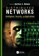 Distributed Networks: Intelligence, Security, and Applications