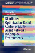 Distributed Optimization-Based Control of Multi-Agent Networks in Complex Environments