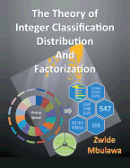 Distribution and Factorization the Theory of Integer Classification