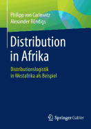 Distribution in Afrika: Distributionslogistik in Westafrika ALS Beispiel