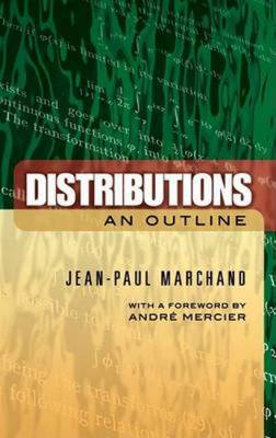 Distributions: An Outline - Marchand, Jean-Paul