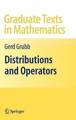 Distributions and Operators - Grubb, Gerd