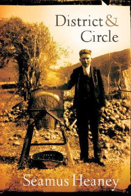 District and Circle: Poems - Heaney, Seamus