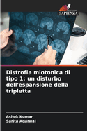 Distrofia miotonica di tipo 1: un disturbo dell'espansione della tripletta