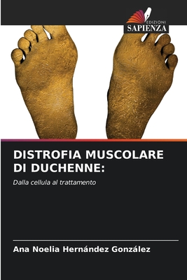 Distrofia Muscolare Di Duchenne - Hernndez Gonzlez, Ana Noelia