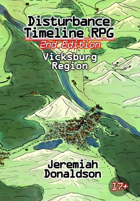 Disturbance Timeline RPG 2nd Edition: Vicksburg Region - Donaldson, Jeremiah