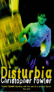 Disturbia - Fowler, Christopher