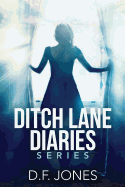 Ditch Lane Diaries: One Volume Collection
