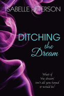 Ditching the Dream