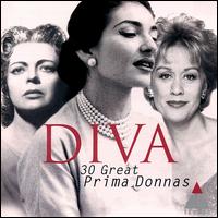Diva: 30 Great Prima Donnas - Ambrogio Riva (vocals); Angela Gheorghiu (vocals); Anne Sofie von Otter (vocals); Astrid Varnay (vocals);...