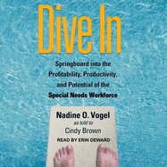 Dive in: Springboard Into the Profitability, Productivity, and Potential of the Special Needs Workforce