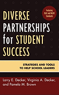 Diverse Partnerships for Student Success: Strategies and Tools to Help School Leaders