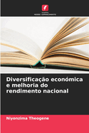 Diversifica??o econ?mica e melhoria do rendimento nacional