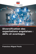 Diversification des exportations angolaises: d?fis et avantages