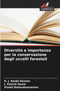 Diversit e importanza per la conservazione degli uccelli forestali