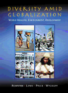 Diversity Amid Globalization: World Religions, Environment, Development - Rowntree, Lester B, and Price, Marie, and Lewis, Martin