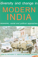 Diversity and Change in Modern India: Economic, Social and Political Approaches