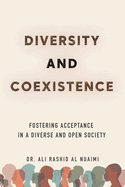 Diversity and Coexistence: Fostering Acceptance in a Diverse and Open Society