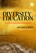 Diversity and Education: A Critical Multicultural Approach