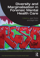 Diversity and Marginalisation in Forensic Mental Health Care