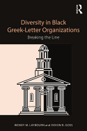 Diversity in Black Greek Letter Organizations: Breaking the Line