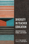 Diversity in Teacher Education: Perspectives on a School-Led System