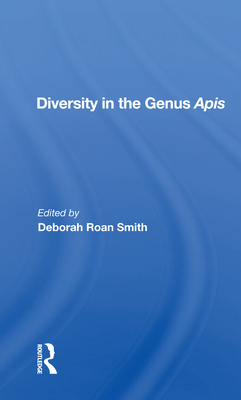 Diversity in the Genus APIs - Smith, Deborah Roan (Editor)
