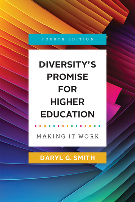 Diversity's Promise for Higher Education: Making It Work - Smith, Daryl G, Professor